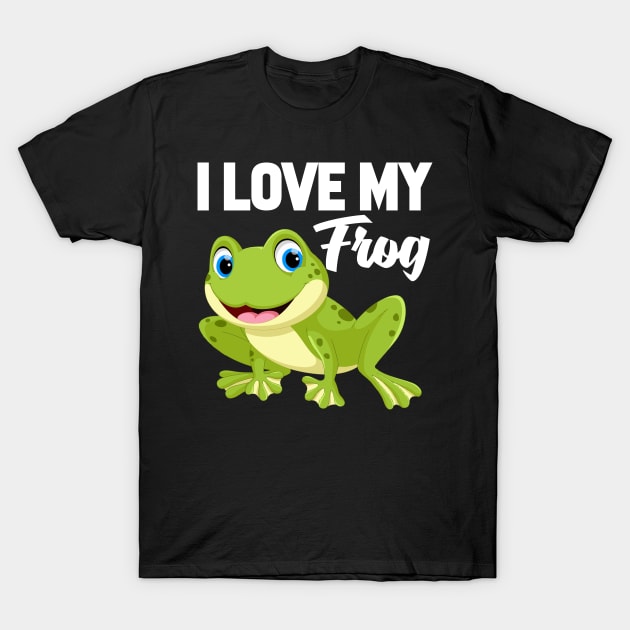 I Love My Frog T-Shirt by williamarmin